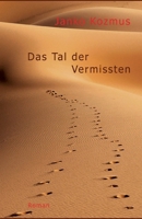 Das Tal der Vermissten: Roman (German Edition) 3849599256 Book Cover