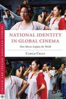 National Identity in Global Cinema: How Movies Explain the World 1137379022 Book Cover