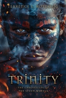 Trinity: The Chronicles of the Seven Wheels B0FH5Y1QRX Book Cover