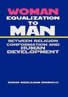 Woman Equalization to Man Between Religion Conformation and Human Development 1456845888 Book Cover