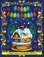 Christmas Coloring Sheets: An adult coloring (colouring) book with 30 unique Christmas coloring pages: A great gift for Christmas (Adult colouring (coloring) books) 1789704219 Book Cover