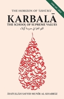 Karbalāʾ: The School of Supreme Values 1956276750 Book Cover