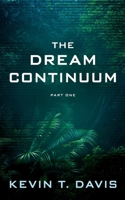 The Dream Continuum - Part One B0GVPZSZ3Q Book Cover
