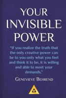 Your Invisible Power: How to Magnetize Yourself to Money 1540688151 Book Cover