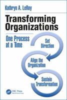 Transforming Organizations: One Process at a Time 1138197726 Book Cover