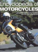 The Encyclopedia of Motorcycles: The Complete Book of Motorcycles and Their Riders