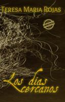 Los Días Cercanos 161370027X Book Cover