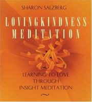 Loving-Kindness Meditation: Learning to Love Through Insight Meditation 156455404X Book Cover