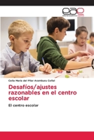 Desafíos/ajustes razonables en el centro escolar: El centro escolar 384176021X Book Cover