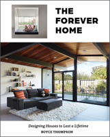 The Forever Home: Designing Houses to Last a Lifetime 0764365258 Book Cover