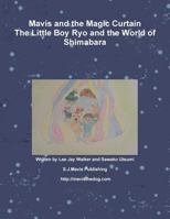 Mavis and the Magic Curtain 1365341119 Book Cover