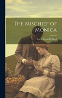 The Mischief of Monica 1022071556 Book Cover