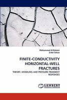 FINITE-CONDUCTIVITY HORIZONTAL-WELL FRACTURES: THEORY, MODELING AND PRESSURE-TRANSIENT RESPONSES 3838375513 Book Cover