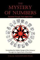 The Mystery of Numbers: Revealed Through Their Digital Root 1477678417 Book Cover
