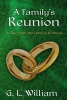 A Family's Reunion: A Tale from the Land of Midbjod 1657887588 Book Cover