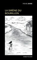 La sirène du Bourillon (French Edition) 2322234591 Book Cover