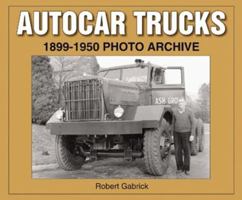Autocar Trucks: 1899-1950 Photo Archive 1583881158 Book Cover