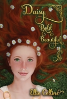 Daisy, Bold & Beautiful 1947867849 Book Cover