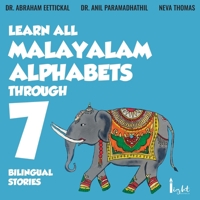 Learn All Malayalam Alphabets Through 7 Bilingual Stories 0645721743 Book Cover