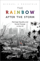 The Rainbow After the Storm: Marriage Equality and Social Change in the U.S. 0197600441 Book Cover