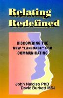 Relating Redefined : Discovering the New "Language" for Communicating 1879797011 Book Cover