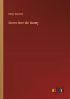 Stones from the Quarry 3368654195 Book Cover