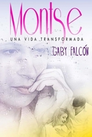 Montse una vida transformada 1515180689 Book Cover