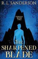 The Sharpened Blade 0648143244 Book Cover
