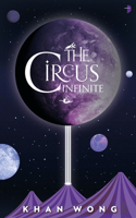 The Circus Infinite 0857669680 Book Cover