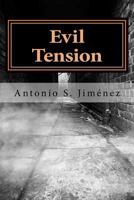Evil Tension 1540470199 Book Cover