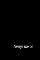 Always look on the (1) 1671224000 Book Cover