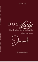 Boss Lady: A Journal to Get into the Boss Lady Era B0FDCKGNS9 Book Cover