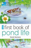 Rspb First Book of Pond Life 1408165716 Book Cover