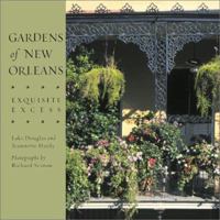 Gardens of New Orleans: Exquisite Excess 0811824217 Book Cover
