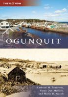 Ogunquit (Then and Now) 0738565350 Book Cover