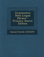 Grammatica Della Lingua Ebraica - Primary Source Edition 1016159102 Book Cover