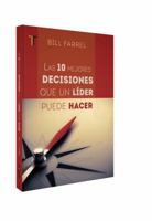Las diez mejores decisiones que un lider puede hacer 1588027082 Book Cover