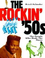 The Rockin' '50s: The People Who Made the Music 0825672198 Book Cover