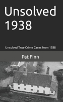 Unsolved 1938 1727185102 Book Cover