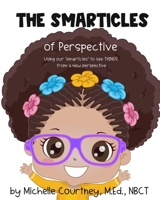 The Smarticles of Perspective B09GXL312C Book Cover