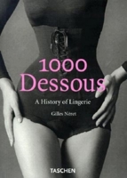 1000 Dessous: A History of Lingerie 3822823392 Book Cover