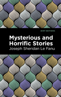 Mysterious and Horrific Stories 1513211854 Book Cover