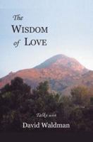 The Wisdom of Love 0595367240 Book Cover