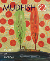 Mudfish 22 1893654265 Book Cover