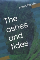 The ashes and tides B0F5QK5NN9 Book Cover