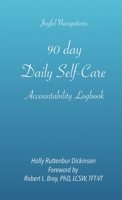 90 day Daily Self-Care Accountability Logbook 1735534749 Book Cover