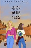 Season of the Sticks 3982590388 Book Cover