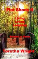 Flat Shoes II: Living, Loving, Laughing 1502706873 Book Cover