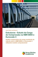 Estruturas - Estudo da Carga de Compressão na NBR 8800 e Eurocode 3 6202806877 Book Cover