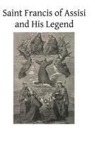 Saint Francis of Assisi and His Legend 149522693X Book Cover